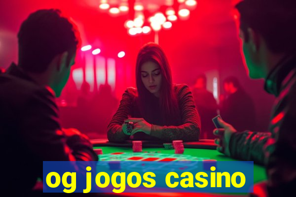 og jogos casino